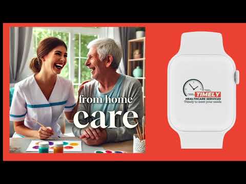 Timely Healthcare Services video.