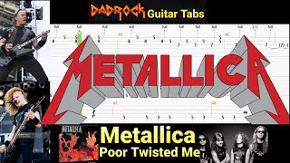 Poor Twisted Me - Metallica - Guitar + Bass TABS Lesson