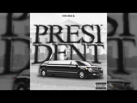 Sheorick - President (Official Audio)