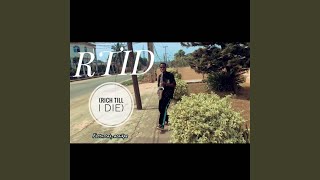 RTID (Rich Till I Die)