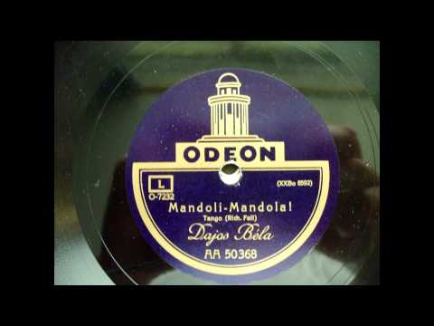 (1925) Mandoli Mandola! Tango - Dajos Béla