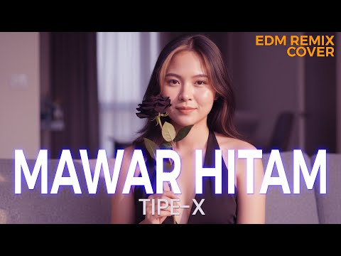 Mawar Hitam – Tipe-X Emotional EDM Remix (Cover by ENDHERRA)