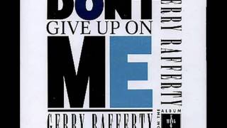 Gerry Rafferty - Don't Give Up On Me (Cover)