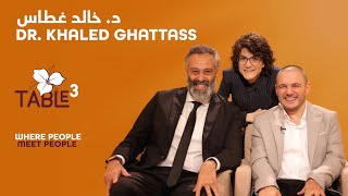 Table 3 with Dr. Khaled ghattass I Chapter 9 I مع د. خالد غطاس