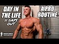 DAY IN THE LIFE at 11 DAYS OUT - PRO ROUTINE