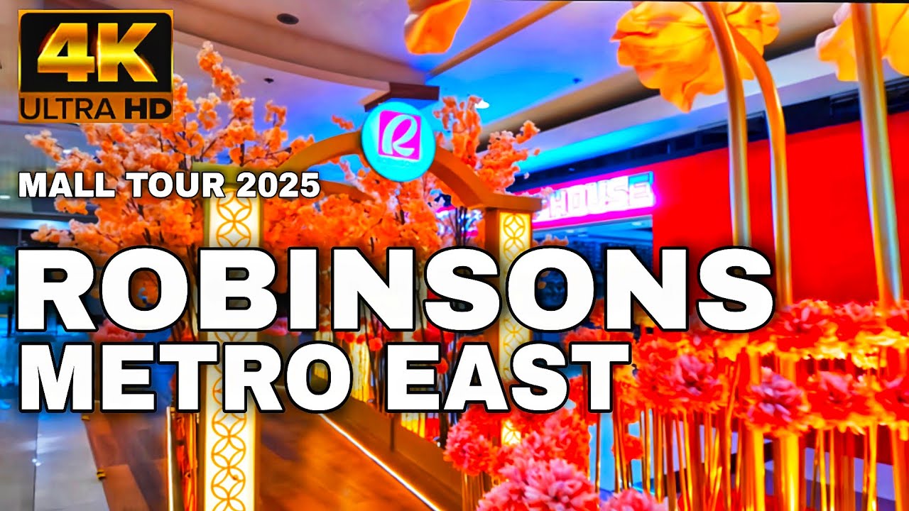 [4K] Robinsons Metro East Mall Walking Tour 2025 | Marikina–Pasig Border | Philippines 