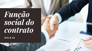 Aula 10- Função social do contrato. Parte 1.(03-09-2020)