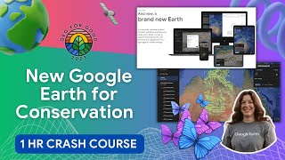New Google Earth Web & Mobile Mapping Made Easy (Sites, Habitats, KML,
