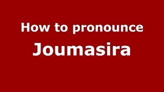 How to pronounce Joumasira