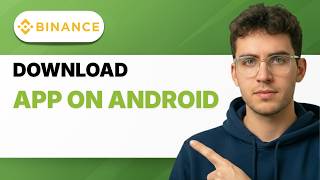How to Download Binance App on Android [2026 Full Guide]