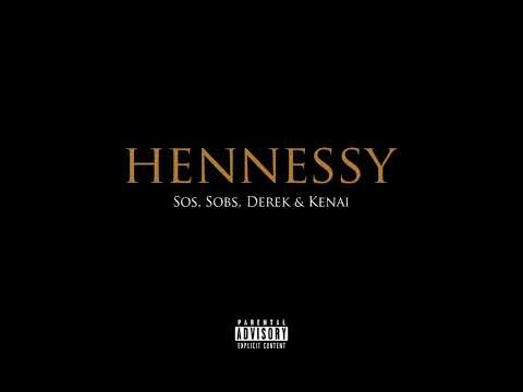 Hennessy (light) - Sos, Sobs, Derek & Kenai