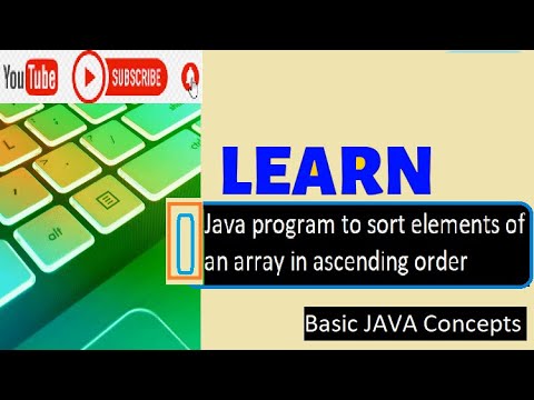 Frequently Asked Java Program 05 Java Program To Sort Elements Of An Array In Ascending Order