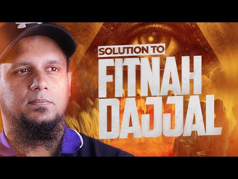 The Ultimate Solution to Surviving Fitna e Dajjal