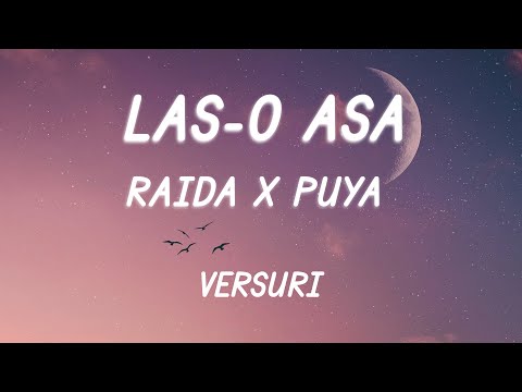 IRAIDA x Puya - Las-o asa  (Versuri/Lyrics)