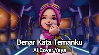 Download lagu Avolia - Benar Kata Temanku Ai Cover Yaya Boboiboy mp3