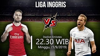 Jadwal Pertandingan Liga Inggris Pekan 4 Arsenal Vs Tottenham Hotspur Minggu (1/9)