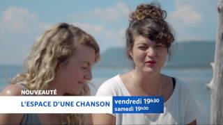 L'espace d'une chanson — Les soeurs Boulay