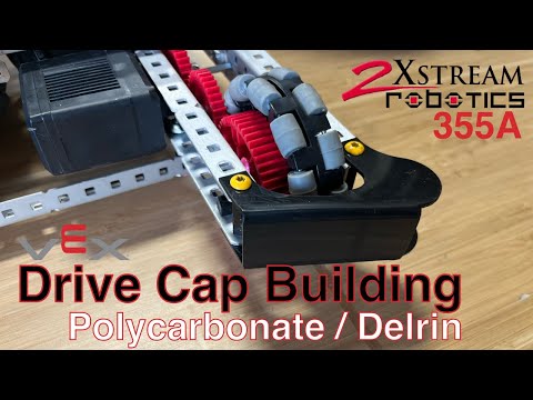 VEX Push Back | Creating Drive Caps | 355A 2Xstream Robotics