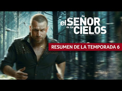 El Señor de los Cielos | Recap completo de la temporada 6 | Telemundo Series