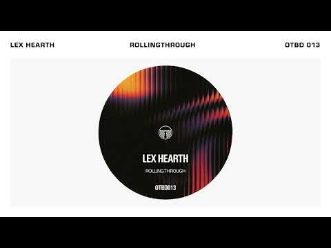 Lex Hearth - Rolling Through