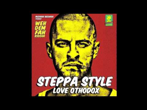 Steppa Style - Love Orthodox (2014)