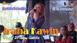 Download lagu IRAHA KAWIN - FANNY SABILA - Live Show di Sukaresmi  Ciwidey mp3