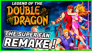 Legend of the Double Dragon -  The INCREDIBLE Story of a Super Fan REMAKE !!!