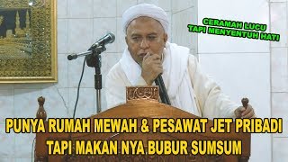 Download lagu Punya Jet Pribadi Rumah Mewah Makan Nya Bubur Sumsum Ceramah Lucu Habib Muhammad bin Husein Alaydrus mp3