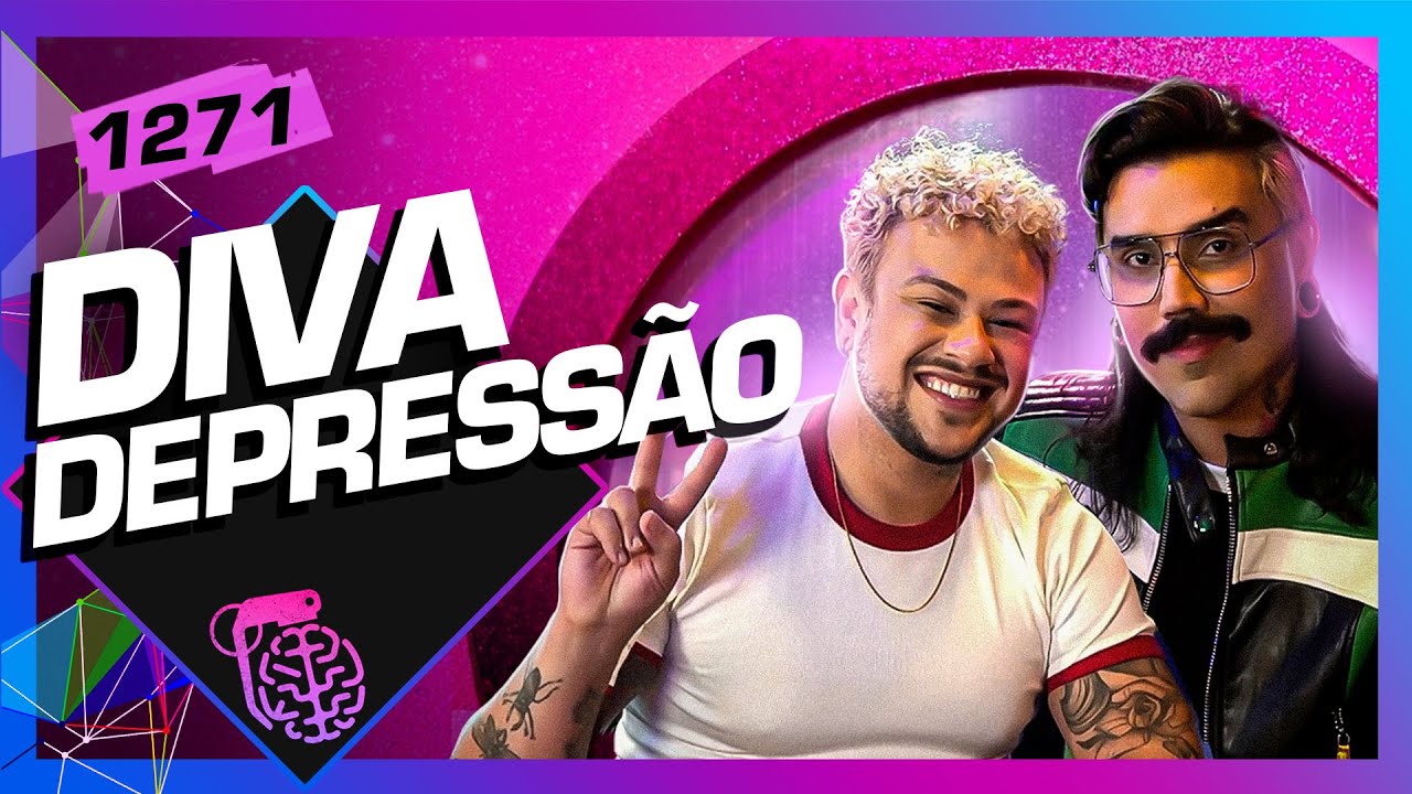 DIVA DEPRESSÃO - Inteligência Ltda. Podcast #1271