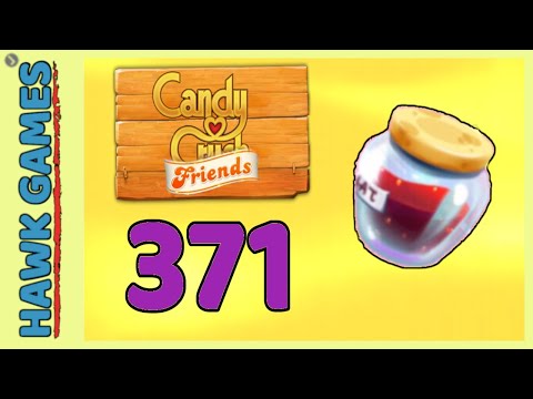 Candy Crush Friends Level 371 Super hard (Jam mode) - 3 Stars Walkthrough, No Boosters