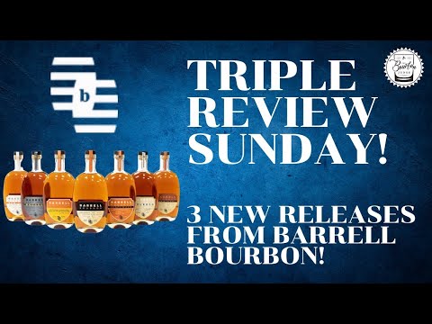 Episode 328: Triple Review - 3 New Barrell Releases!