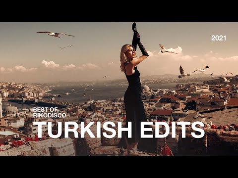 Best of RIKODISCO - Turkish Edits 2021