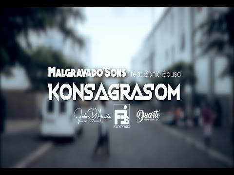 Malgravado'Sons feat Sónia Sousa - Konsagrasom [Video Oficial](Prod by EDOBY)