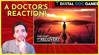 The Cost of Recovery Trailer | A Doctor's Reaction