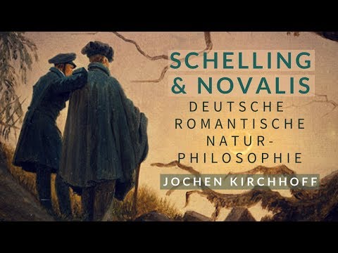 Schelling und Novalis - Deutsche romantische Naturphilosophie