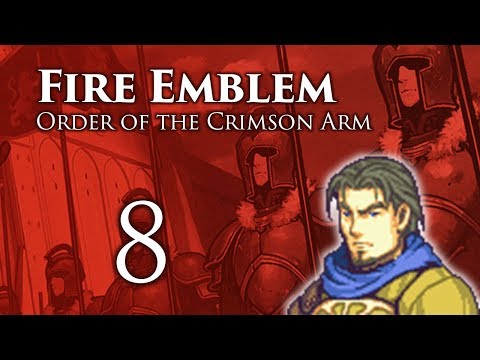 Part 8: Let's Play Fire Emblem Order of the Crimson Arm - "Enter The Maze"