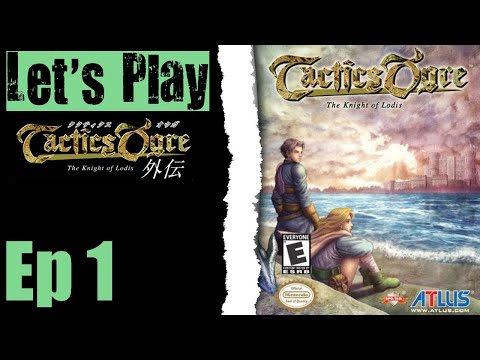 Let's Play Tactics Ogre Knight Of Lodis - 01 Lutria