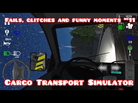 Fails, Glitches and Funny Moments #11 - Cargo Transport Simulator