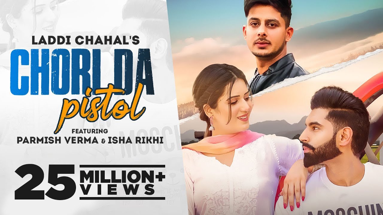 Chori Da Pistol Lyrics by Laddi Chahal Ft. Parmish Verma