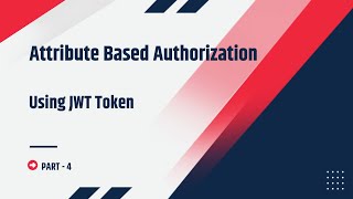 Attribute Based Authorization Using JWT Token | Step By Step Tutorial For Beginners | .NET Web API