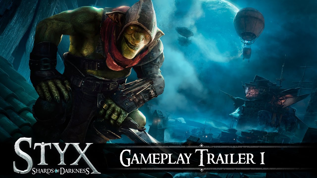 Styx: Shards Of Darkness - Gameplay Trailer - YouTube