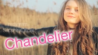 Chandelier - Sia - cover by 12 year old Sapphire