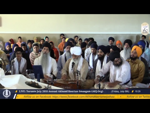 LIVE: Toronto Annual Akhand Keertan Smaagam  (July 6, 2018 Morning)