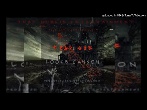 Trap GØB - Loose Cannon (Official Audio)