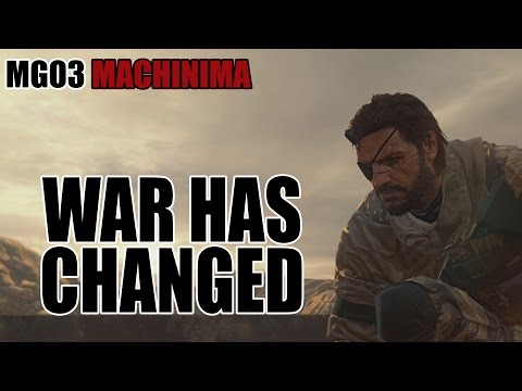 MGO3 Machinima - War Has Changed