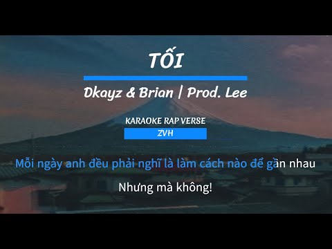 TỐI Karaoke - Dkayz & Brian | KARAOKE RAP VERSE - ZVH