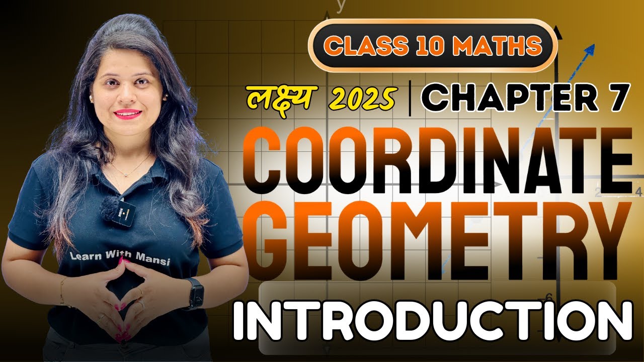 Coordinate Geometry | Introduction | Chapter 7 | 