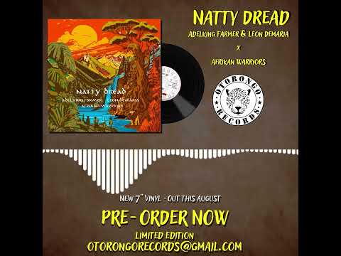 Adelking Farmer & Leon Demaria Ft. Afrikan Warriors - Natty Dread