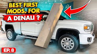 Best First Mods. For a GMC Sierra 2500 Denali Ep. 8