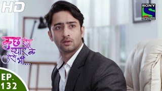 Kuch Rang Pyar Ke Aise Bhi - कुछ रंग प्यार के ऐसे भी - Episode 132 - 31st August, 2016